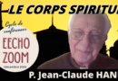 Vidéo EEChO : « Le corps spirituel, ses manifestations surprenantes et l&rsquo;au-delà »